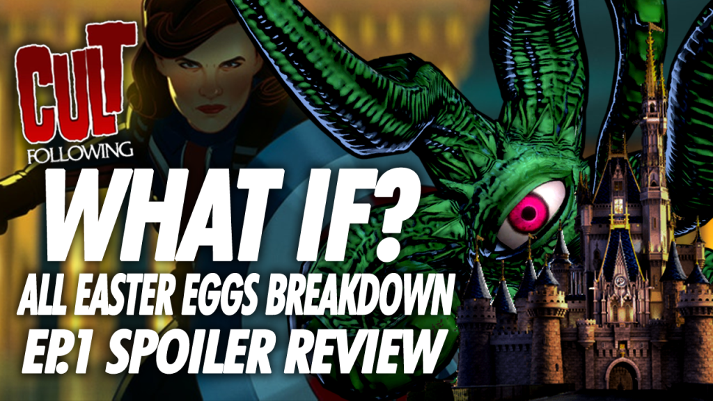 Marvel What If Episode 1 Streaming VIDEO: Marvel’s WHAT IF Episode 1 ALL EASTER EGG Breakdown Spoiler