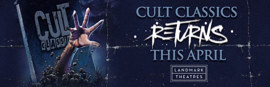 NEWS: Cult Classics returns on April 23rd with monthly screenings at Landmark Theatres Scottsdale Quarter